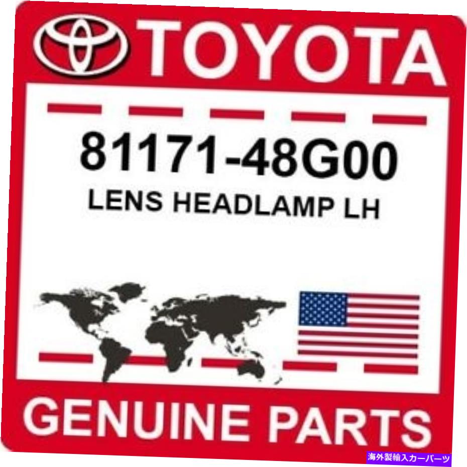 USヘッドライト 81171-48G00トヨタOEM純正レンズヘッドランプLH. 81171-48G00 Toyota OEM Genuine LENS HEADLAMP LH